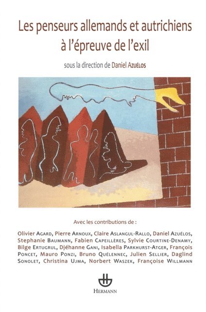 Daniel Azuelos - Les penseurs allemands et autrichiens à l'épreuve de l'exil, E-bok