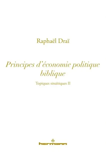 Raphael Drai - Les topiques sinaïtiques - vol.2 L'économie politique biblique, E-bok. Tillgänglighet: Lägg i varukorg