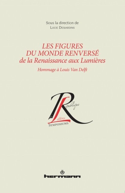 Lucie Desjardins - Les figures du monde renversé de la Renaissance, E-bok
