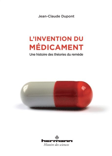 Jean-Claude Dupont - L'invention du médicament, E-bok
