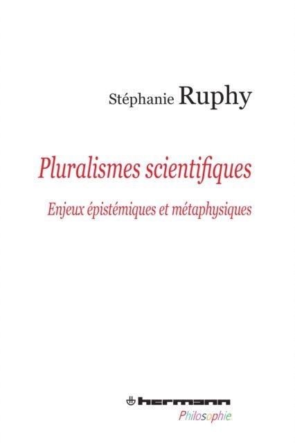Stephanie Ruphy - Pluralismes scientifiques, E-bok