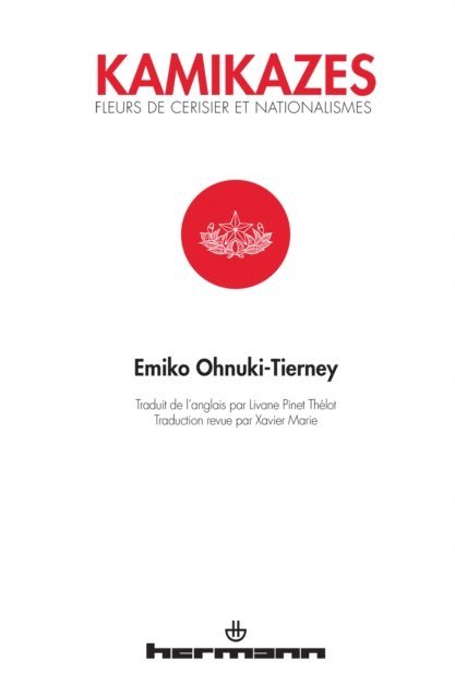 Emiko Ohnuki-Tierney - Kamikazes, fleurs de cerisiers et nationalisme, E-bok