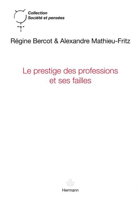 Le prestige des professions et ses failles
