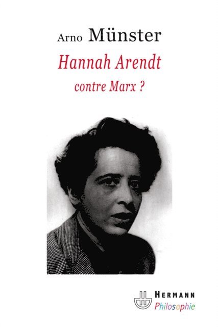 Arno Munster - Hannah Arendt, contre Marx ?, E-bok