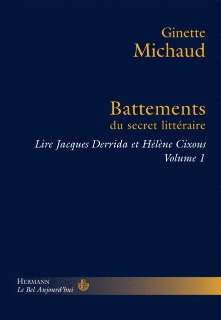 Ginette Michaud - Battements du secret littéraire, E-bok