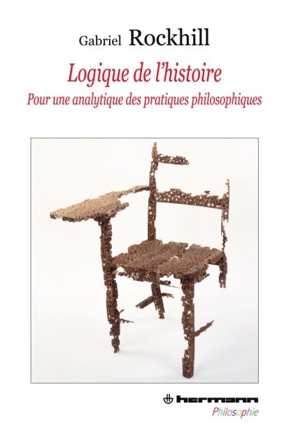 Gabriel Rockhill - Logique de l'histoire, E-bok
