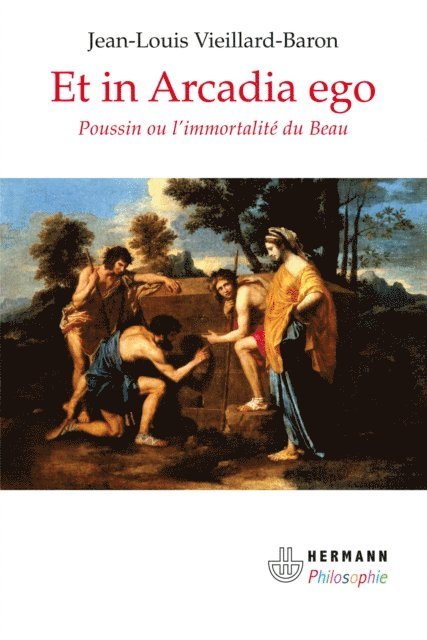Jean-Louis Vieillard-Baron - Et in Arcadia ego, E-bok