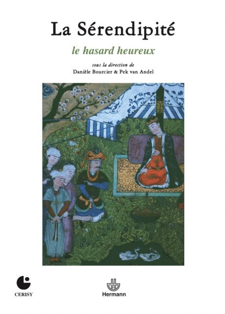 Pek van Andel, Daniele Bourcier - La Sérendipité - Le hasard heureux, E-bok