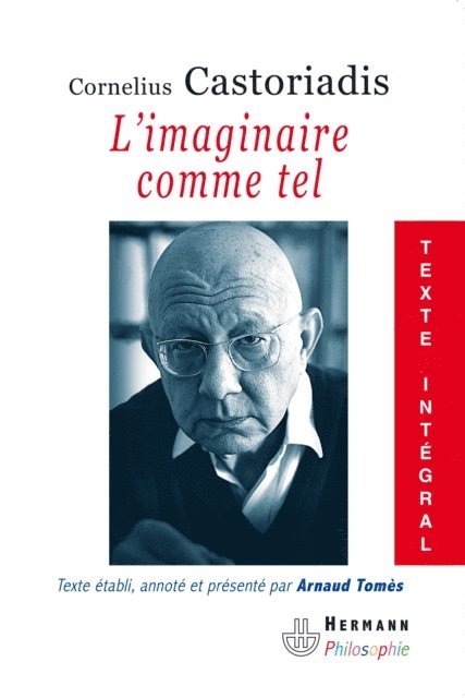 Arnaud Tomes, Cornelius Castoriadis - L'imaginaire comme tel, E-bok