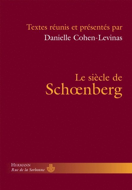 Danielle Cohen-Levinas - Le siècle de Schœnberg, E-bok