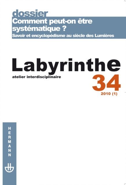 David Schreiber, Renaud Pasquier, Laurent Dubreuil - Labyrinthe n°34 : Comment peut-on être systématique ? Savoir et encyclopédisme au siècle des Lumières, E-bok