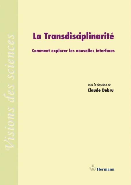 Claude Debru - La transdisciplinarité, E-bok