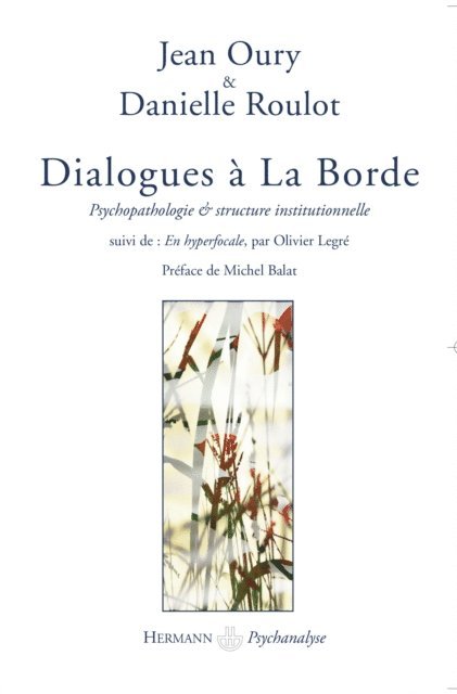 Olivier Legre, Danielle Roulot, Jean Oury - Dialogues à La Borde, E-bok