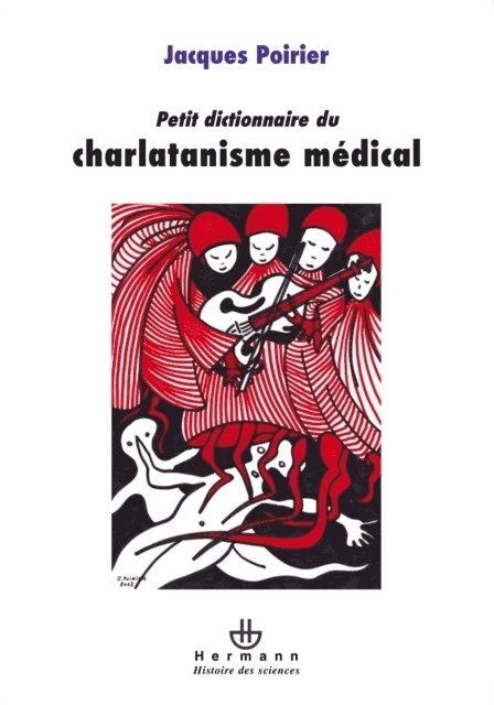 Jacques Poirier - Petit dictionnaire du charlatanisme médical, E-bok