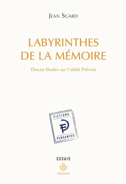 Jean Sgard - Labyrinthes de la mémoire, E-bok