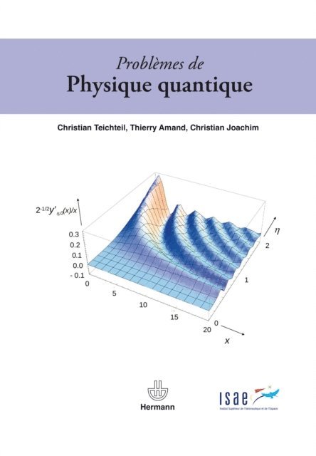 Thierry Amand, Christian Teichteil, Christian Joachim - Problèmes de Physique quantique, E-bok