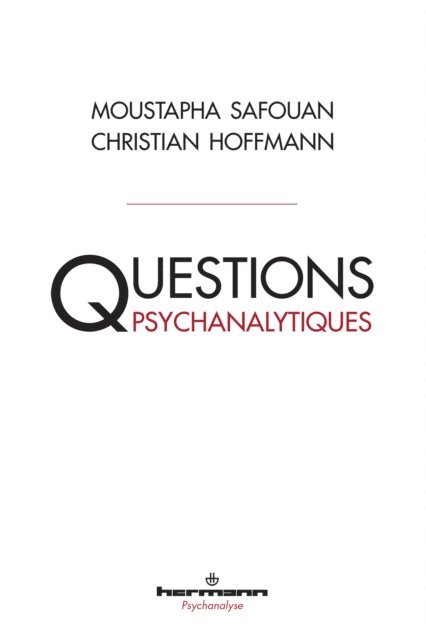 Moustapha Safouan - Questions psychanalytiques, E-bok