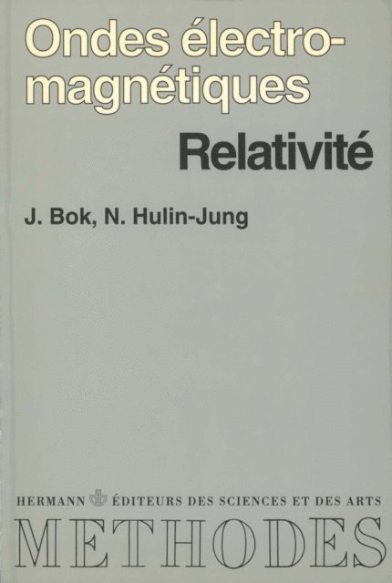 Julien Bok - Ondes électromagnétiques, relativité, E-bok