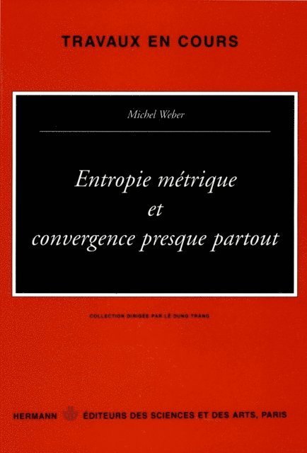 Michel Weber - Entropie métrique et convergence presque partout, E-bok