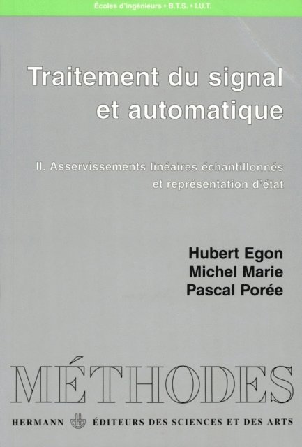 Hubert Egon, Pascal Poree, Michel Marie - Traitement du signal et automatique, Volume 2, E-bok