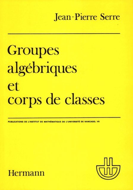 Jean-Pierre Serre - Groupes algébriques et corps de classes, E-bok