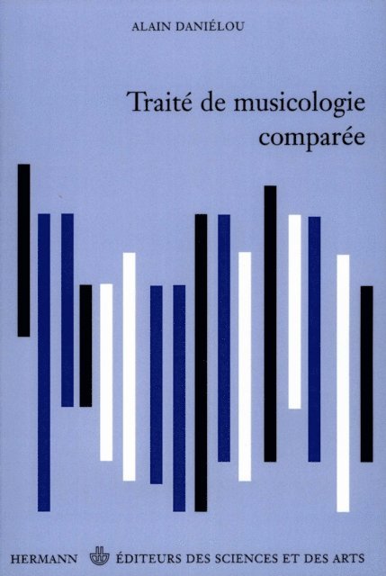 Alain Danielou - Traité de musicologie comparée, E-bok