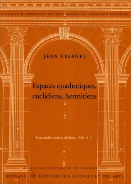 Jean Fresnel - Espaces quadratiques, euclidiens, hermitiens, E-bok