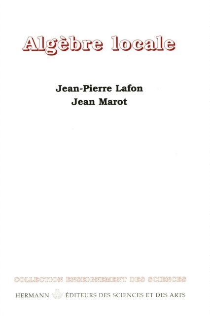 Jean Marot, Jean-Pierre Lafon - Algèbre locale, E-bok