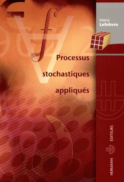 Mario Lefebvre - Processus stochastiques appliqués, E-bok