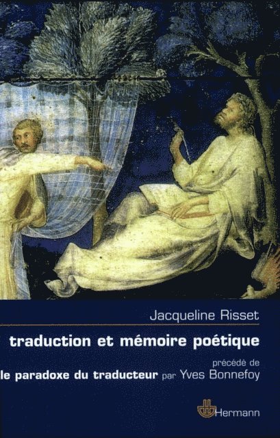 Traduction et mémoire poétique à Dante, Scève, Rimbaud, Proust