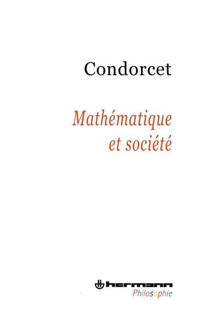 Nicolas de Condorcet - Mathématique et société, E-bok