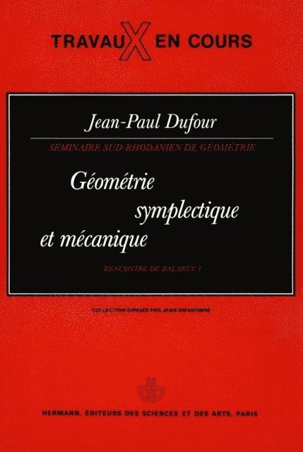 Jean-Paul Dufour - Géométrie symplectique et mécanique (IV), E-bok