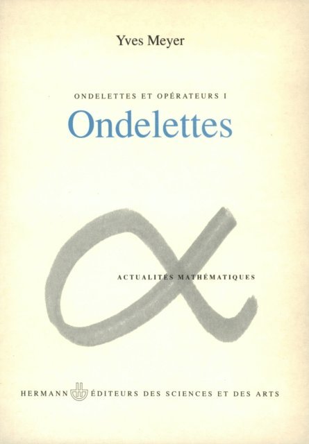 Yves Meyer - Ondelettes et opérateurs, Volume 1, E-bok