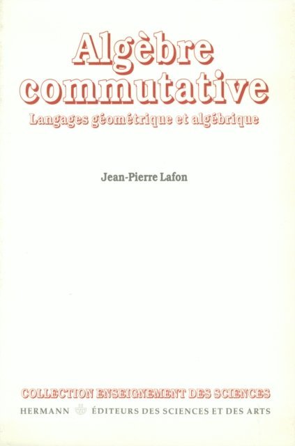 Jean-Pierre Lafon - Algèbre commutative, E-bok
