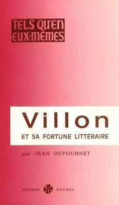 Jean Dufournet - Villon Et Sa Fortune Litteraire, Häftad