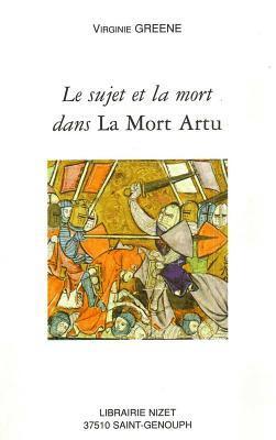 Virginie Greene - Le Sujet Et La Mort Dans La Mort Artu, Häftad