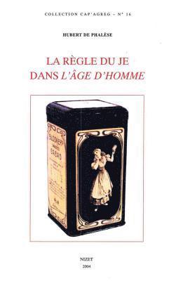 Hubert de Phalese - La Regle Du Je Dans l'Age d'Homme de Michel Leiris, Häftad