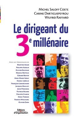 Michel Saloff Coste, Carine Dartiguepeyrou, Wilfrid Raffard - dirigeant du 3e millénaire, Häftad