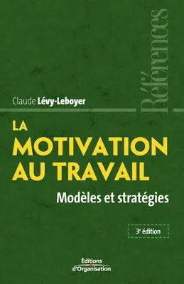 Claude Lévy-Leboyer - motivation au travail, Häftad. Tillgänglighet: Lägg i varukorg
