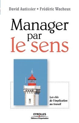 David Autissier, Frédéric Wacheux - Manager par le sens, Häftad