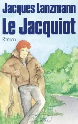 Jacques Lanzmann - Le Jacquiot, Häftad. Tillgänglighet: Lägg i varukorg