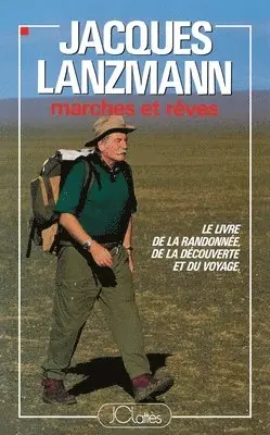 Jacques Lanzmann - Marches et rêves, Häftad. Tillgänglighet: Lägg i varukorg