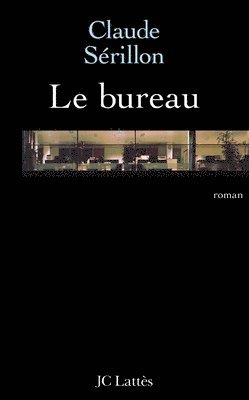 Serillon-C - Le bureau, Häftad