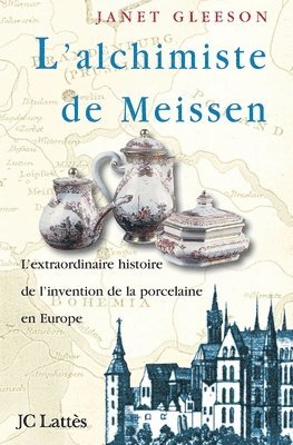 Janet Gleeson - L'alchimiste de Meissen, Häftad. Tillgänglighet: Lägg i varukorg
