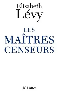 Elisabeth Levy - Les Maîtres censeurs, Häftad. Tillgänglighet: Lägg i varukorg