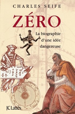 Charles Seife - Zéro: La biographie d'une idée dangereuse, Häftad