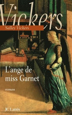 Salley Vickers - L'ange de Miss Garnet, Häftad