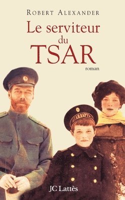 Robert Alexander - Le serviteur du Tsar, Häftad