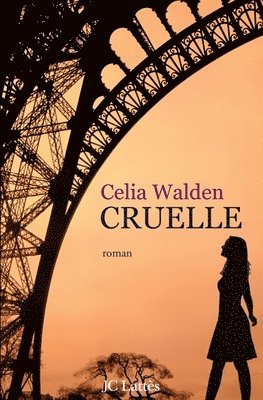 Celia Walden - Cruelle, Häftad. Tillgänglighet: Lägg i varukorg