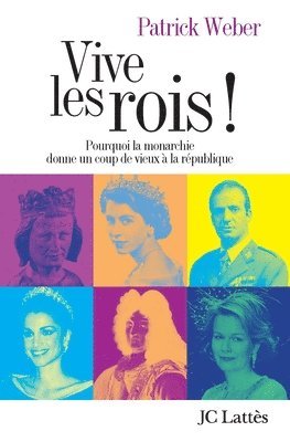 Patrick Weber - Vive les rois !, Häftad
